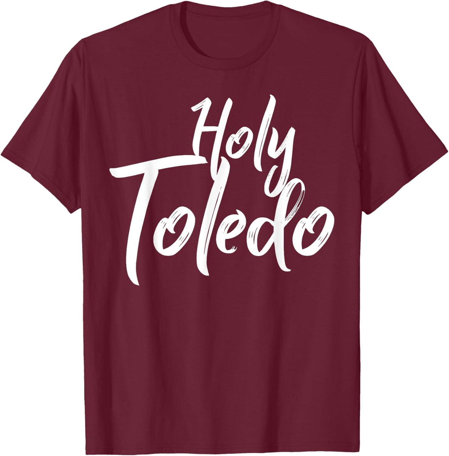 Holy Toledo Christian Faith Jesus Bible God Gift T-Shirt - T-Shirt | Maroon
