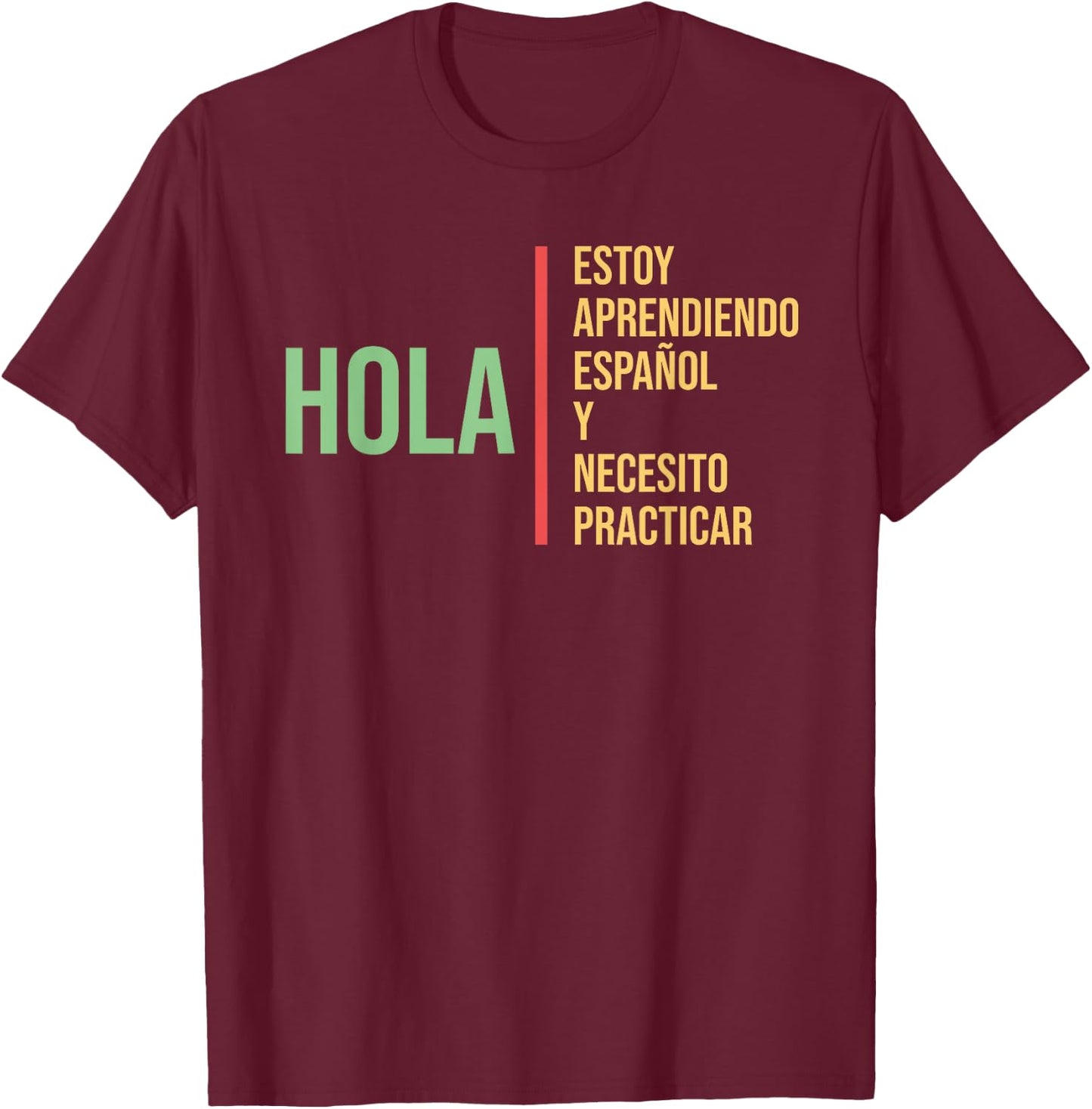 Spanish Language for Students Practice Learning as a Gift T-Shirt - T-Shirt | Maroon