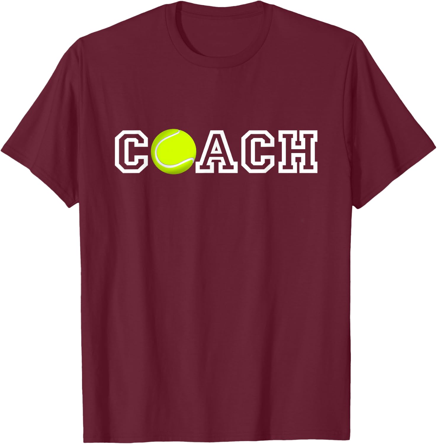 Tennis Coach T Shirt - Appreciation Gift Coaches T-Shirt - T-Shirt | Maroon