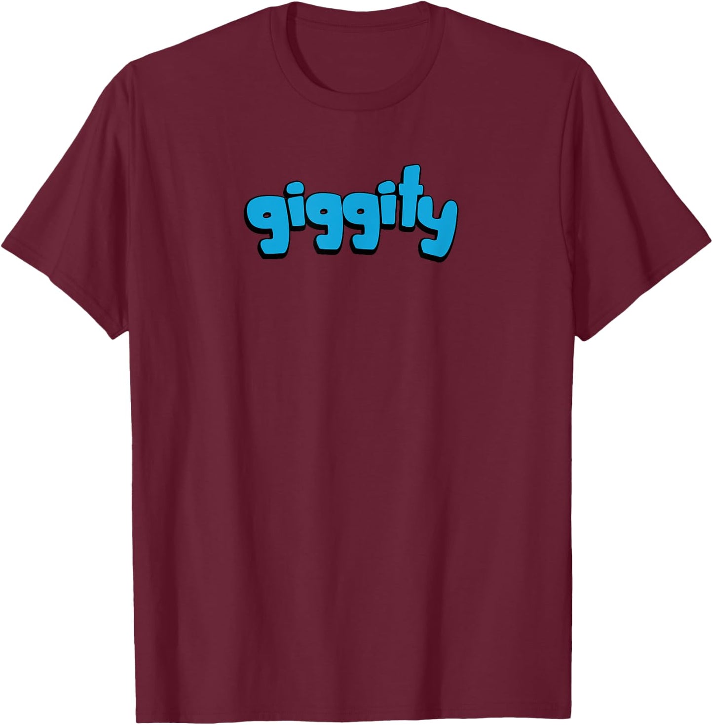 Funny "giggity" T-Shirt - T-Shirt | Maroon