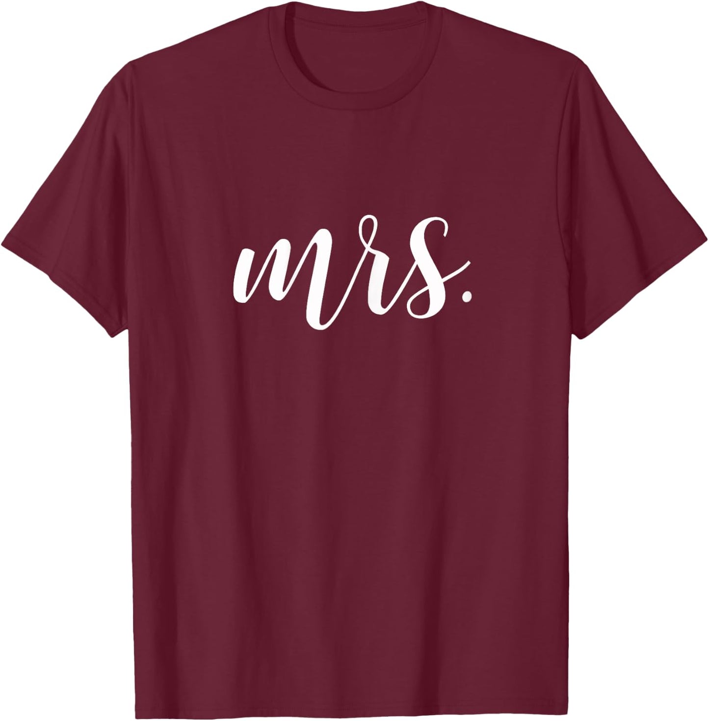 Mrs. . . Shirt. Mrs Just married. MR. shirt set T-Shirt - T-Shirt | Maroon