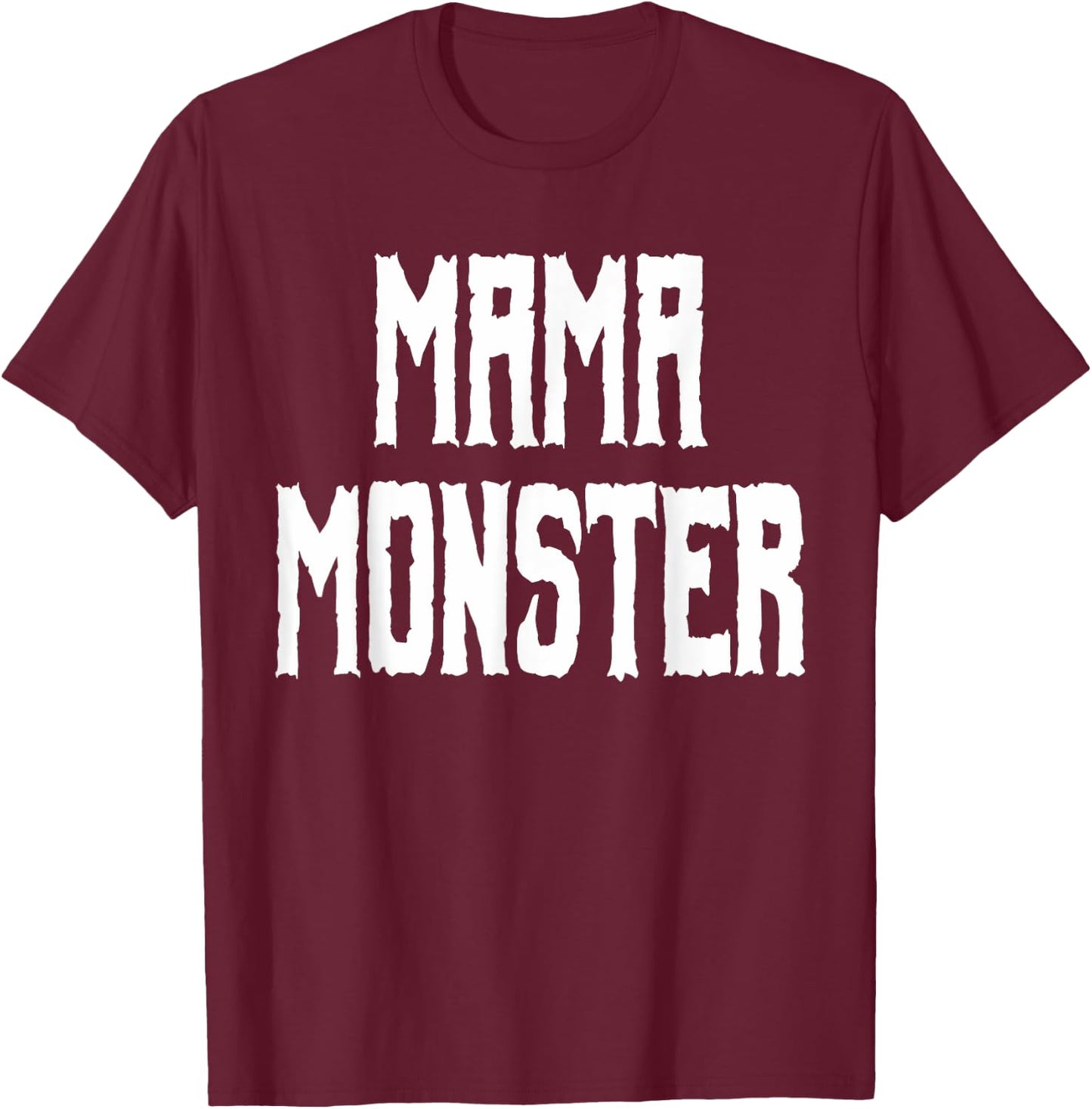 Mama Monster - Trick or Treat Halloween Shirt for Mom T-Shirt - T-Shirt | Maroon