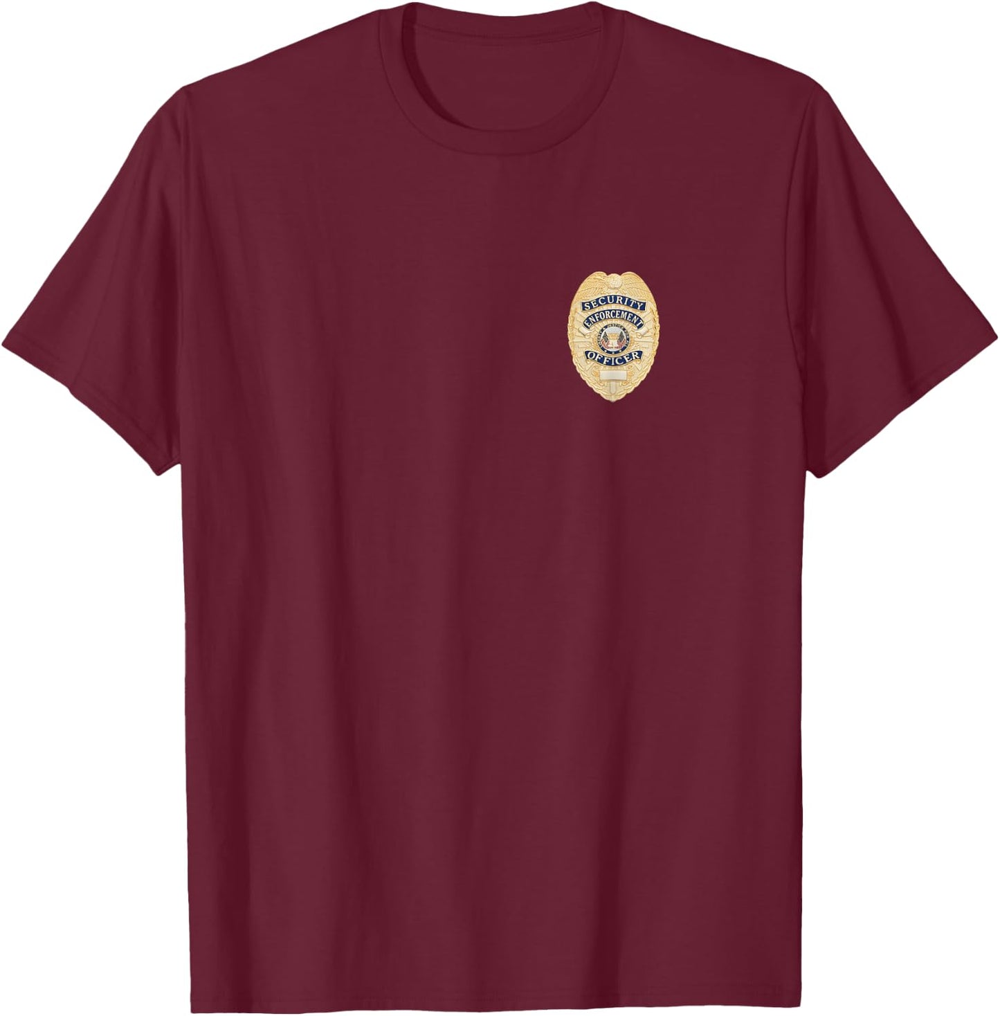 Security Officer Enforcement Badge Police Guards Duty T-Shirt - T-Shirt | Maroon