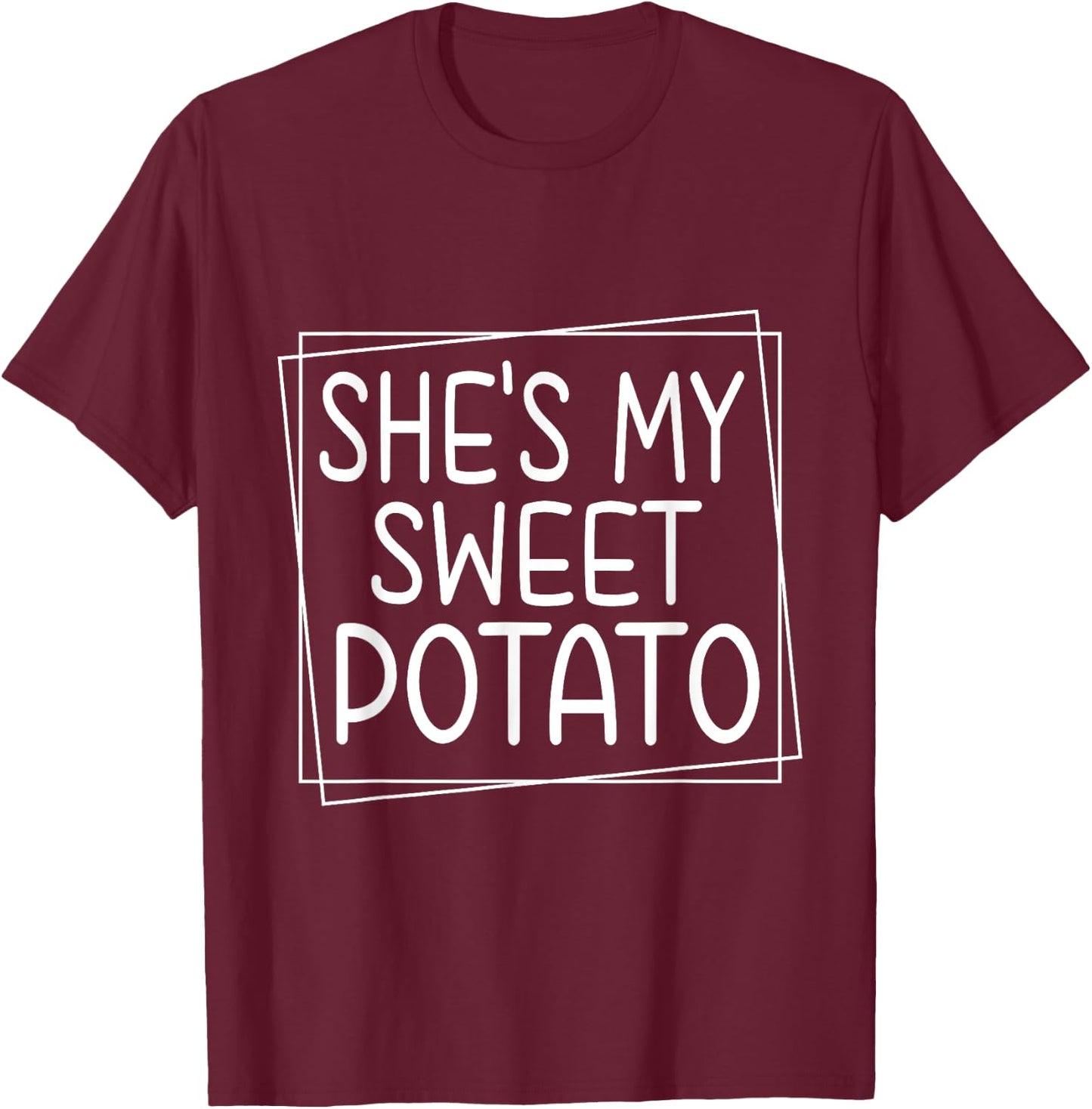 She's My Sweet Potato I Yam Thanksgiving Matching Couples T-Shirt - T-Shirt | Maroon
