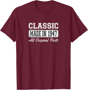 Classic - Made in 1947 - All Original Parts T-Shirt - T-Shirt | Maroon