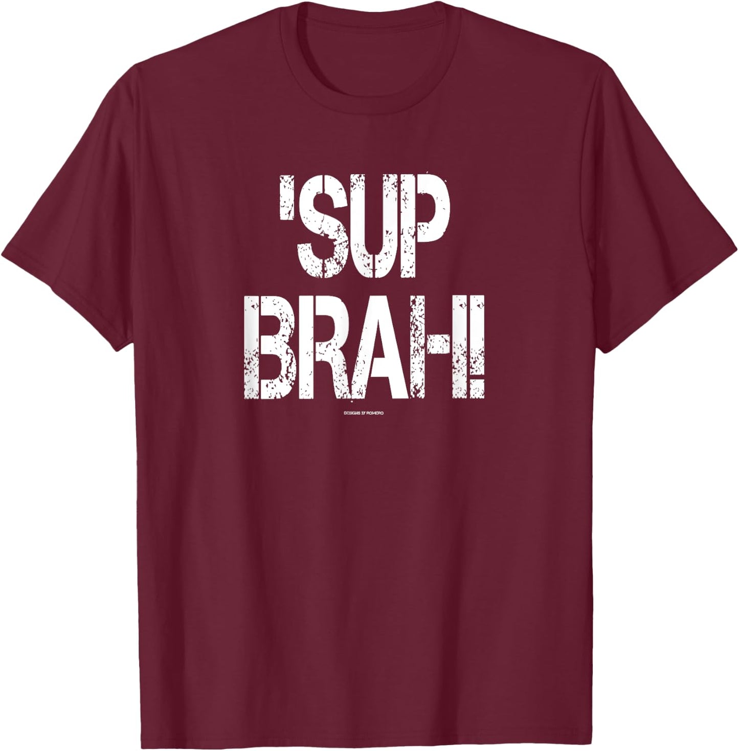 Funny Sup Brah Paddleboarding SUP Lover Hawaii Sup Bruh? T-Shirt - T-Shirt | Maroon