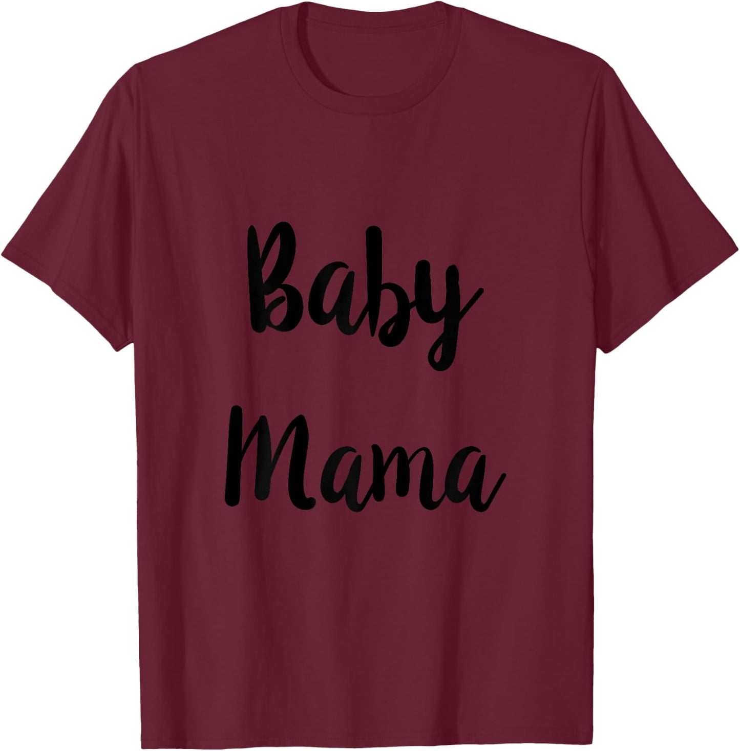 Baby Mama Shirt & Baby Daddy Matching For Parents To Be T-Shirt - T-Shirt | Maroon