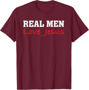 Real Men Love Jesus - Christian Faith Saying T-Shirt - T-Shirt | Maroon