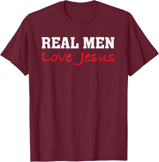 Real Men Love Jesus - Christian Faith Saying T-Shirt - T-Shirt | Maroon