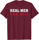 Real Men Love Jesus - Christian Faith Saying T-Shirt - T-Shirt | Maroon
