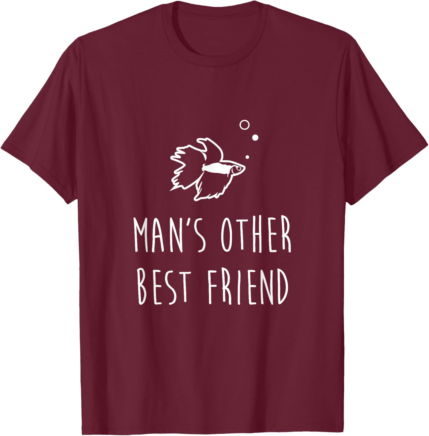 Betta Fish Shirt, Man's Best Friend Funny Cute Pet Owner T-Shirt - T-Shirt | Maroon