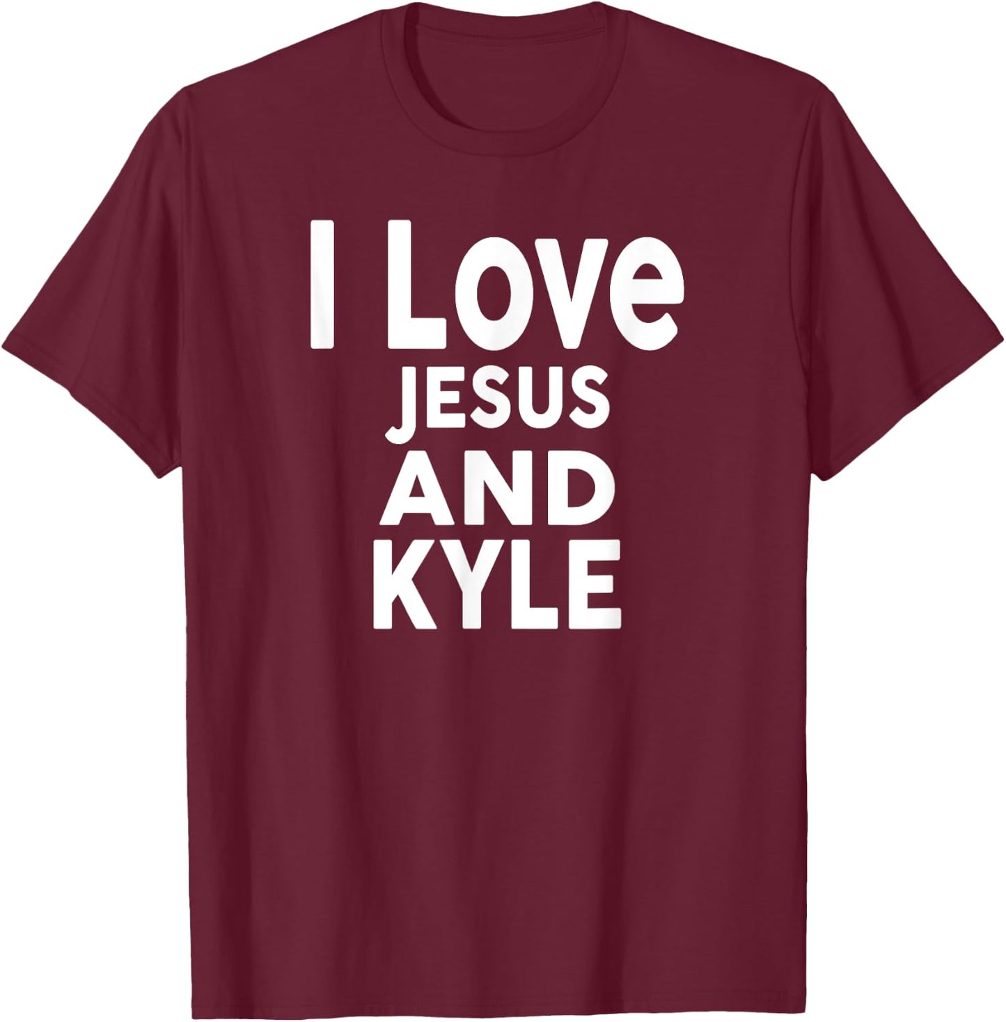 I Love Jesus and KYLE Name KYLE T-Shirt - T-Shirt | Maroon