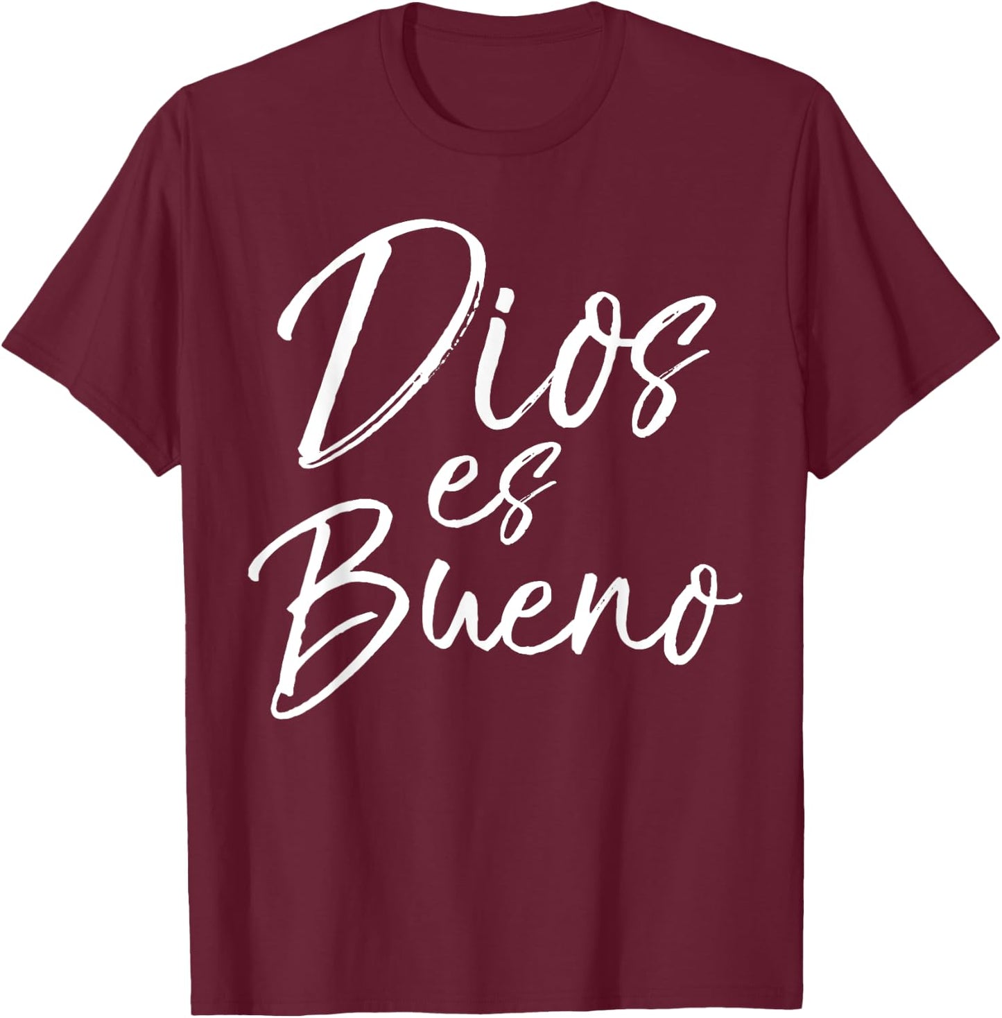 Dios es Bueno Shirt God is Good Vintage Spanish Espanol T-Shirt - T-Shirt | Maroon