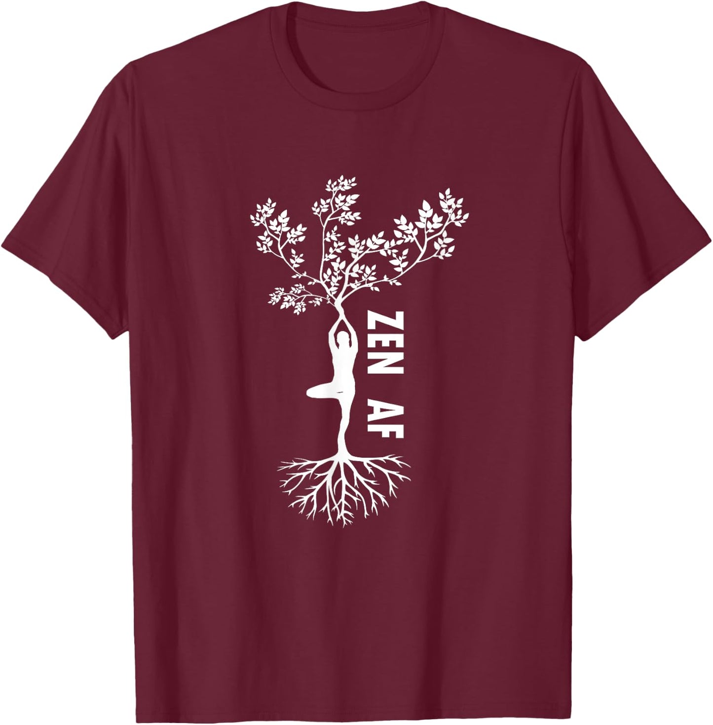 Zen AF Human Tree Cute Funny Yoga Meditation Gift T-Shirt - T-Shirt | Maroon