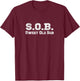 Funny Bob Design SOB T Shirt Sweet Old Bob T-Shirt - T-Shirt | Maroon