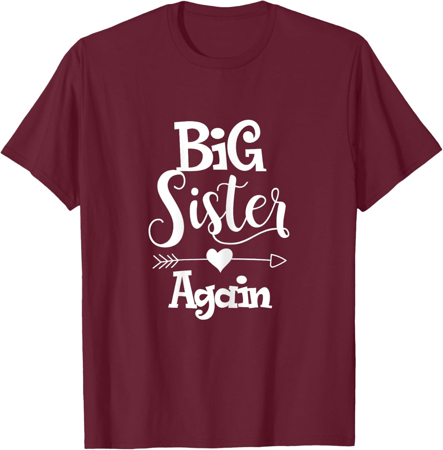 Big sister again shirt - Older daughter sibling gift T-Shirt - T-Shirt | Maroon