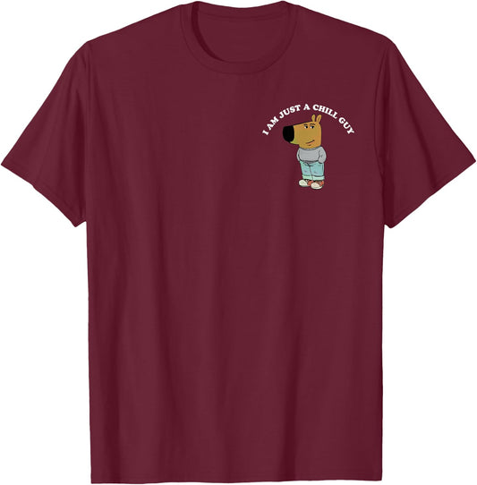 Funny Meme Just-A-Chill-Guy My New Character Boys Joke T-Shirt - T-Shirt | Maroon