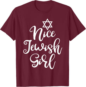 Funny Jew Nice Jewish Girl Hanukkah Gift T-Shirt - T-Shirt | Maroon