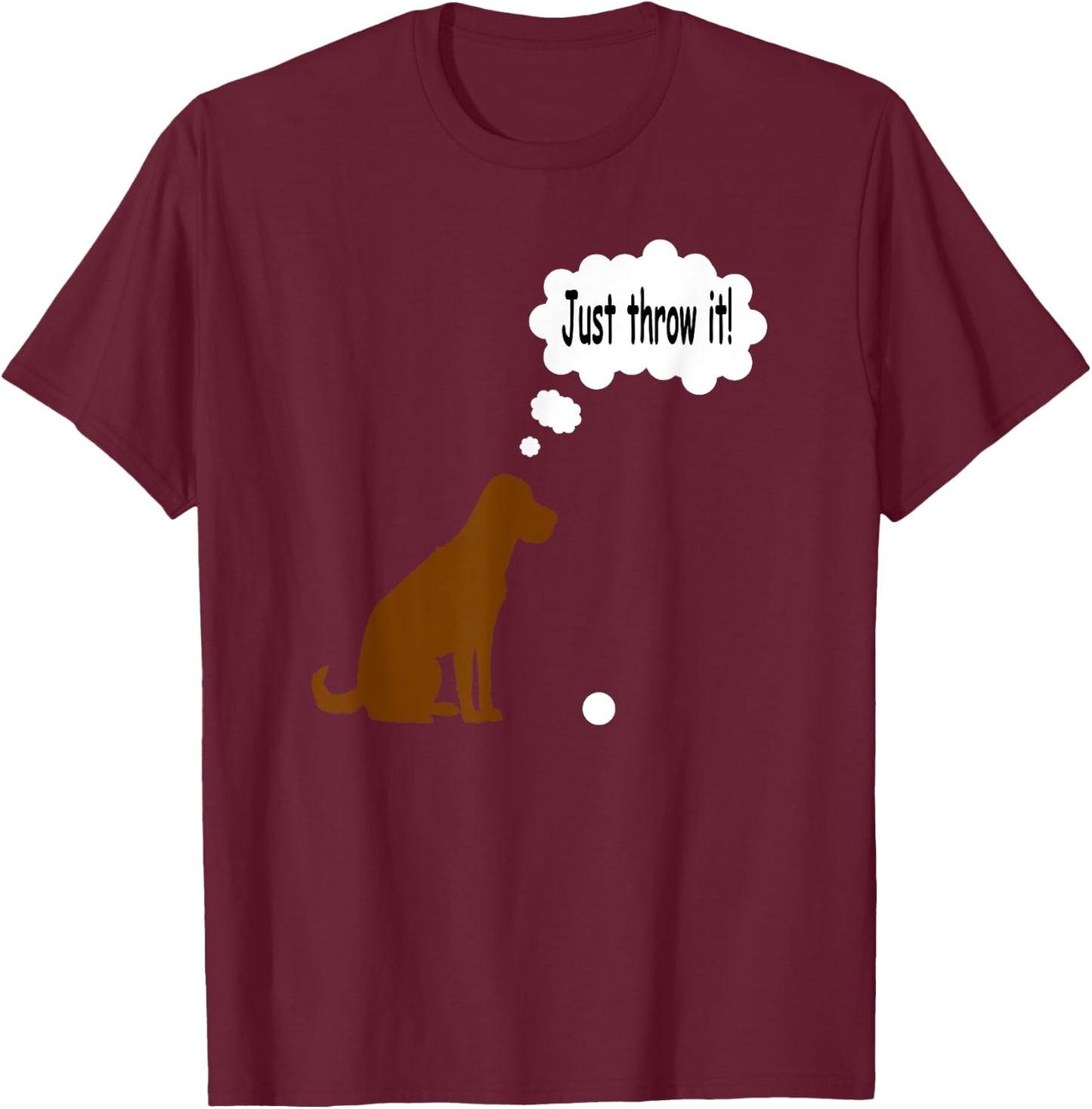 Chocolate Labrador Retriever Funny Lab Dog T-Shirt - T-Shirt | Maroon
