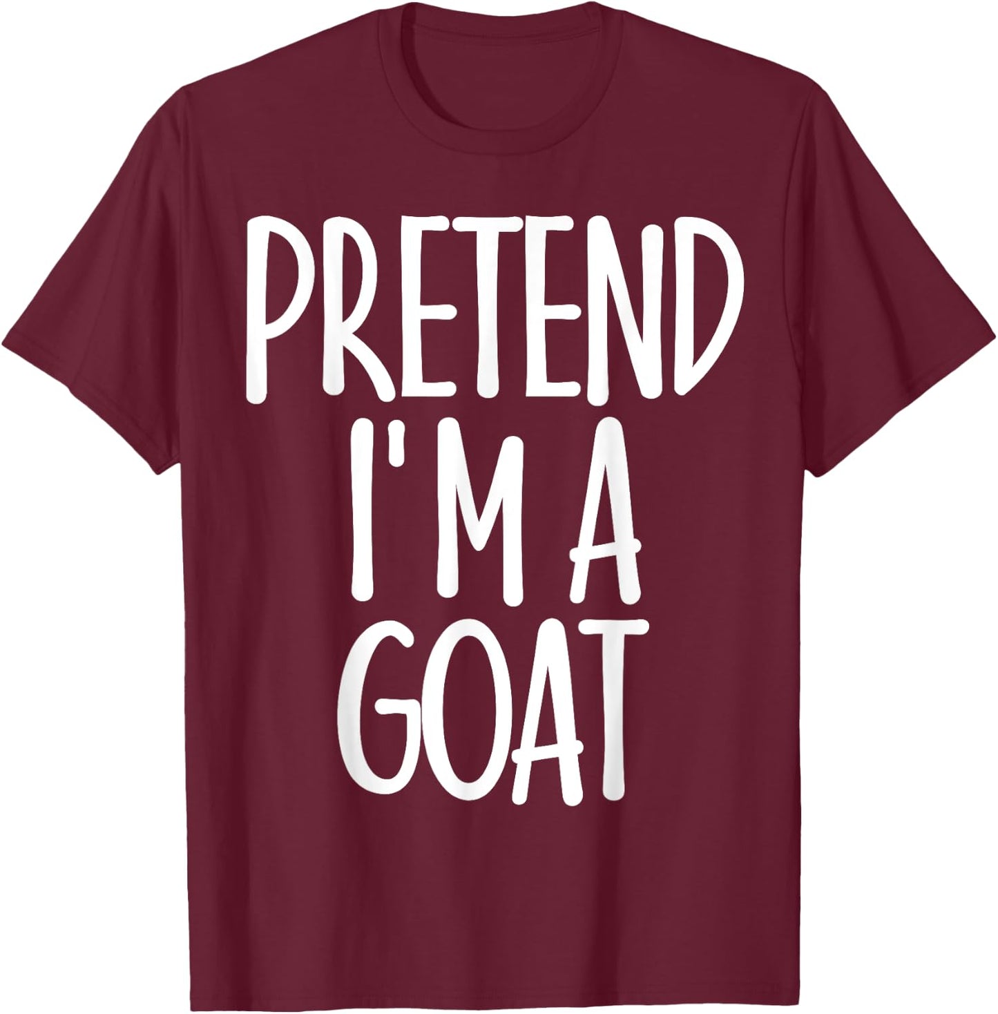 Easy Pretend I'm Goat Costume Gift Funny Farmer Halloween T-Shirt - T-Shirt | Maroon