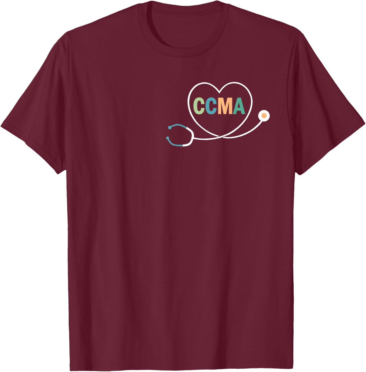 Certified Clinical Medical Assistant CCMA T-Shirt - T-Shirt | Maroon