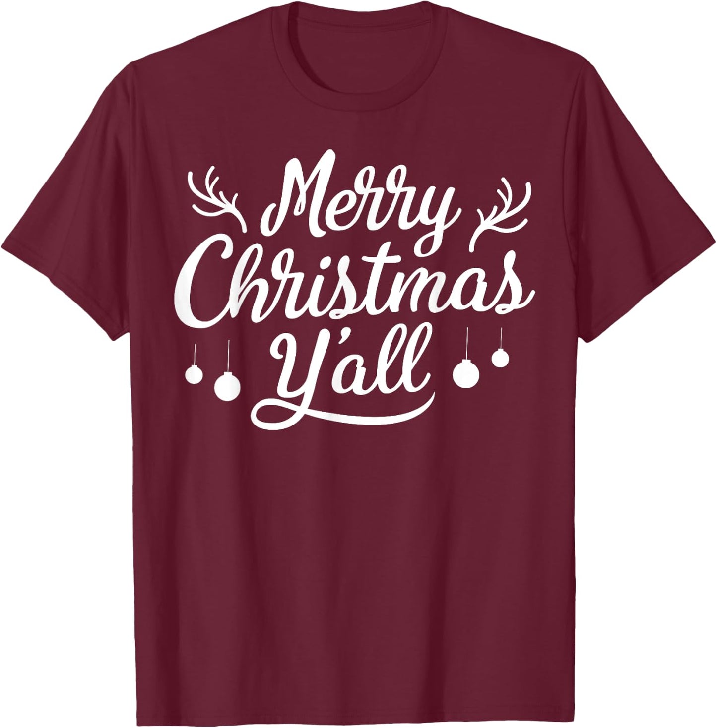 Merry Christmas Y'all T shirt Women girls Xmas Holiday T-Shirt - T-Shirt | Maroon