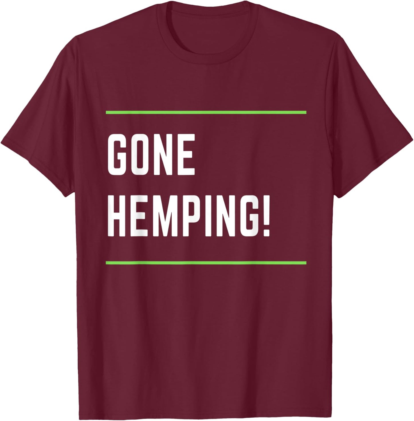 Gone Hemping, Hemp Apparel, I love Farming: Tegridy Humor T-Shirt - T-Shirt | Maroon