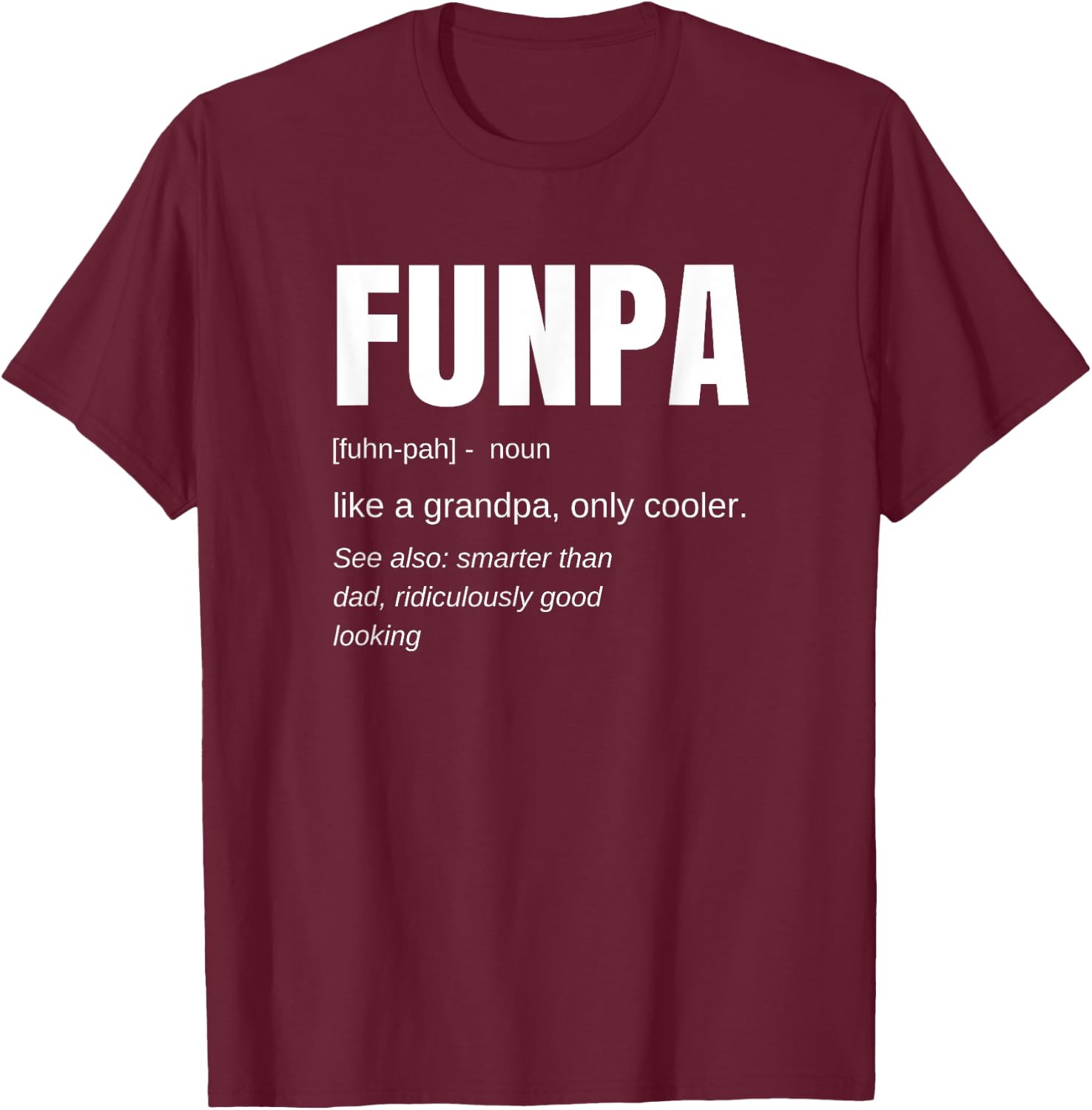 Funpa Definition: Grandpa Humor - Classic Fit, , Black T-Shirt - T-Shirt | Maroon