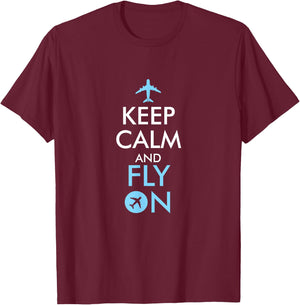 Keep Calm and Fly On Aviation T-Shirt - T-Shirt | Maroon