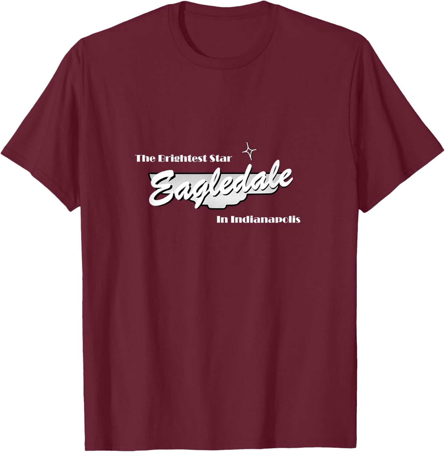 Eagledale The Brightest Star in Indianapolis T-Shirt - T-Shirt | Maroon