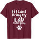 If I Can't Bring My Lab I'm Not Going T Shirt Labrador Love T-Shirt - T-Shirt | Maroon