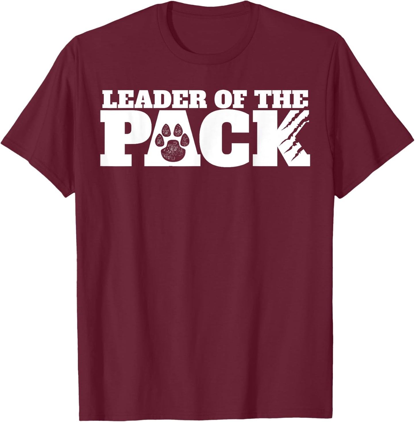 Wolf Pack Gift | Leader of The Pack Paw Print T-Shirt - T-Shirt | Maroon