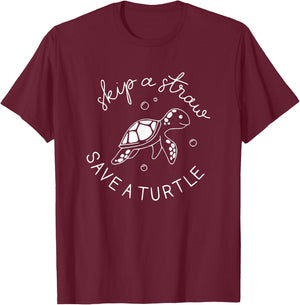 Skip A Straw Save A Turtle Shirt Save The Turtles T-Shirt - T-Shirt | Maroon