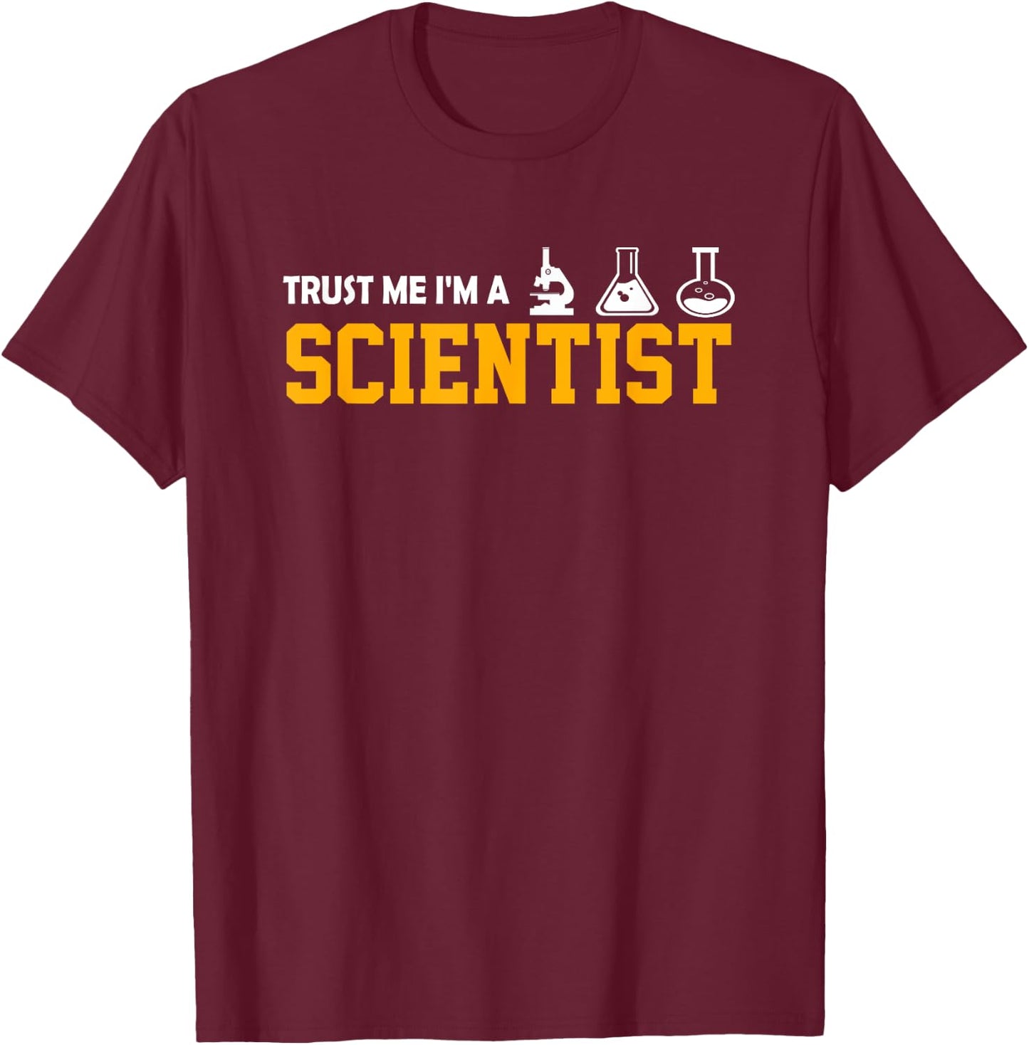 Scientist Graphic "Vertrau mir, ich bin ein Wissenschaftler [German Language T-Shirt - T-Shirt | Maroon