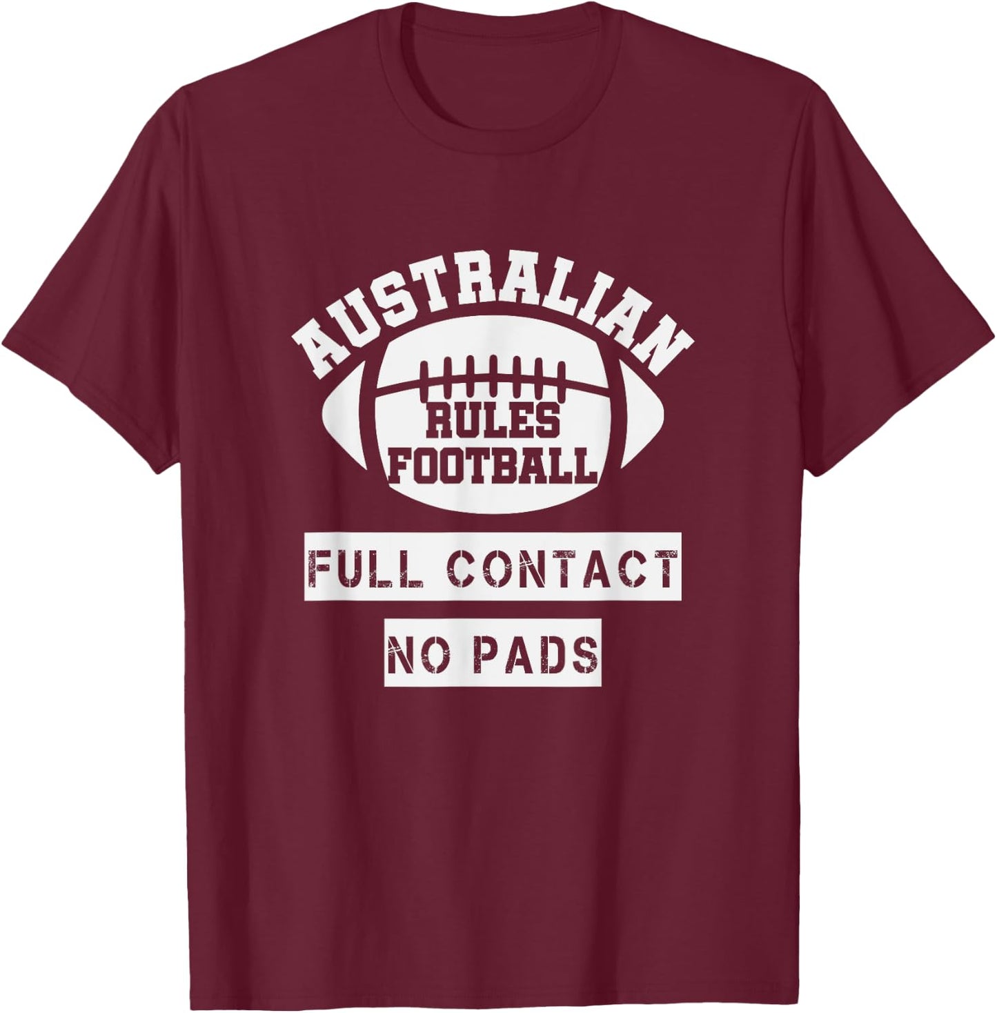 Australian Rules Football - Funny Football T-Shirt - T-Shirt | Maroon