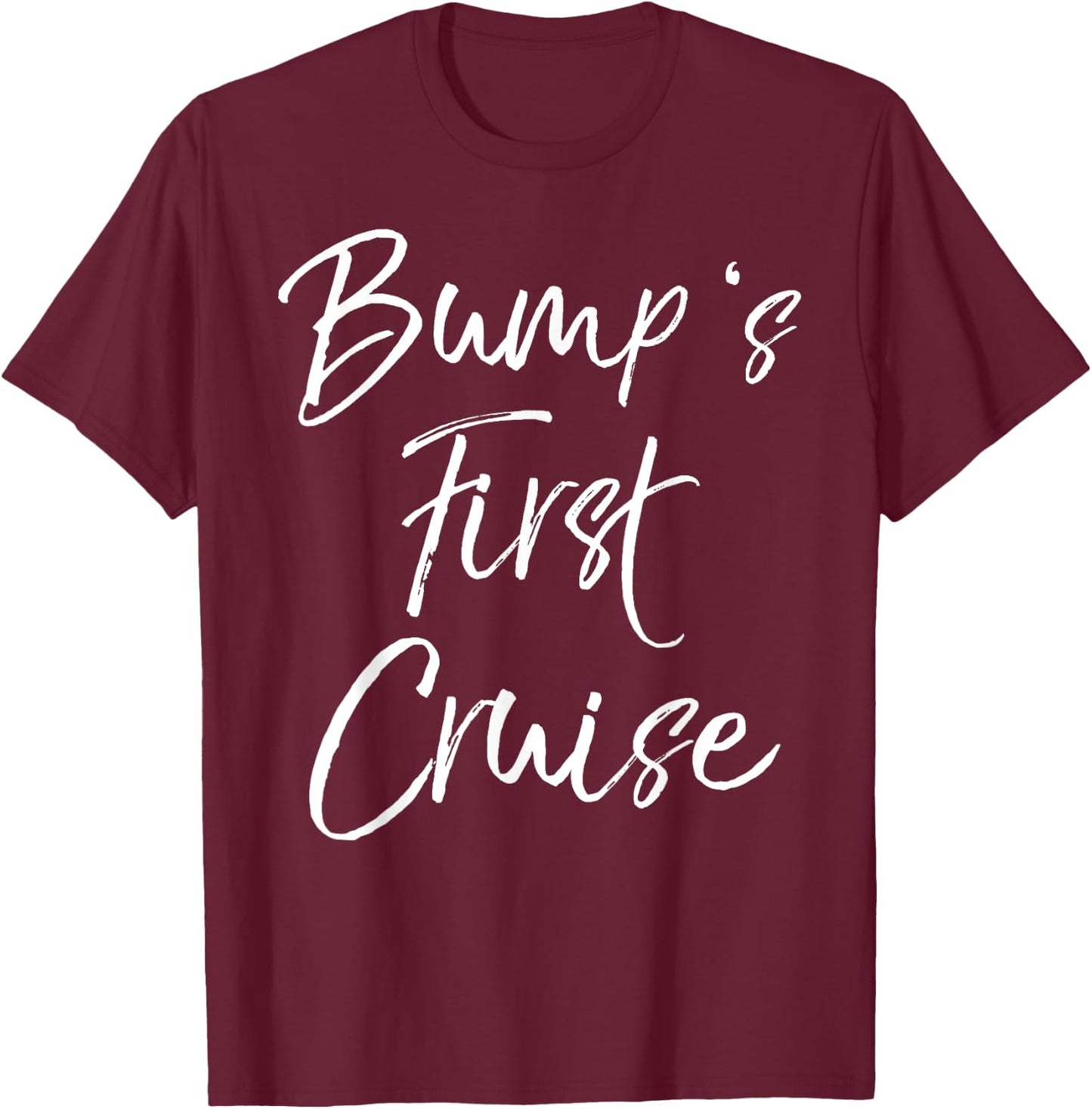 Bump's First Cruise Shirt Funny Pregnancy Shirt Vacation T-Shirt - T-Shirt | Maroon