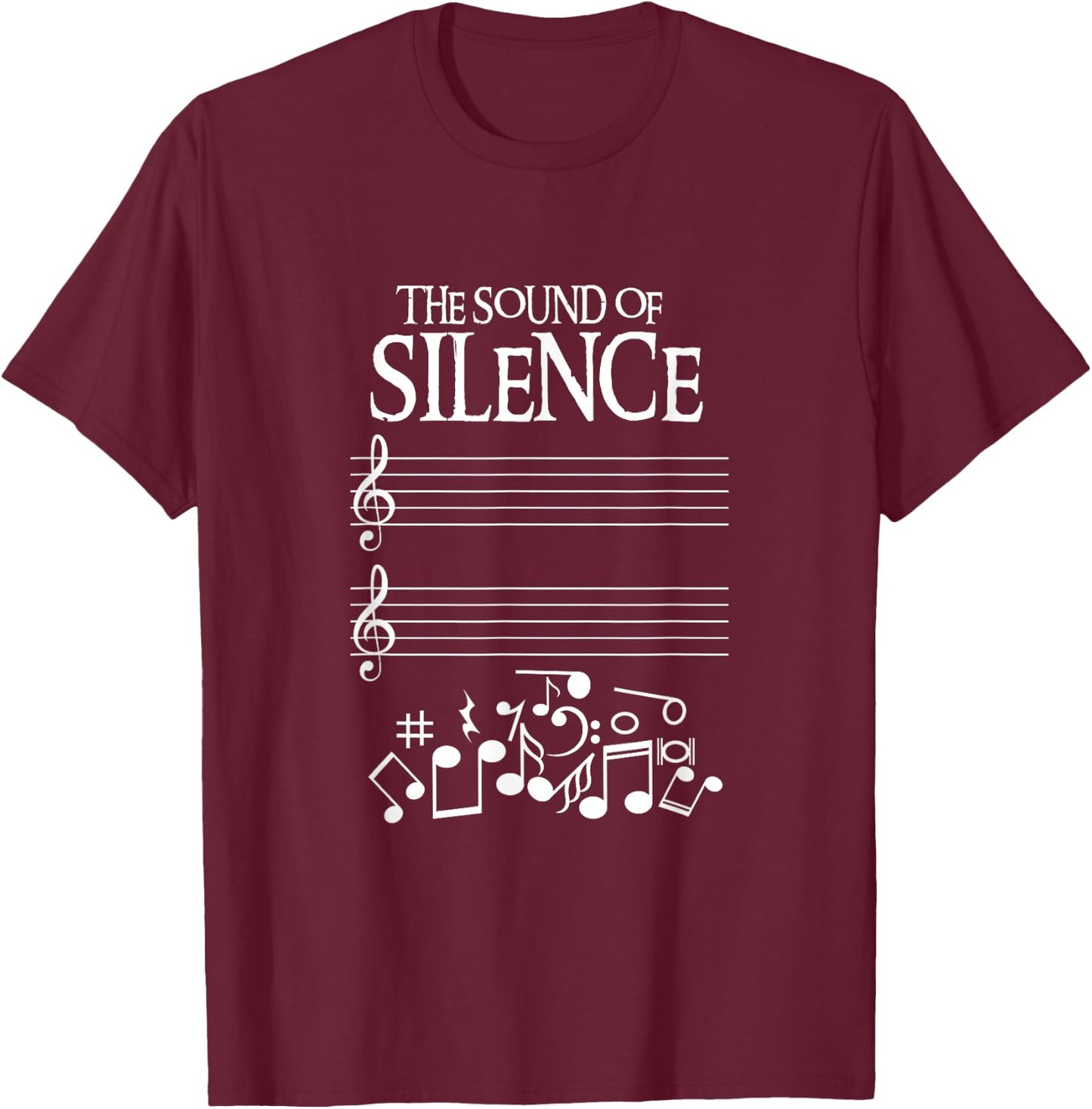 The Sound Of Silence Humorous Music for Musicians T-Shirt - T-Shirt | Maroon