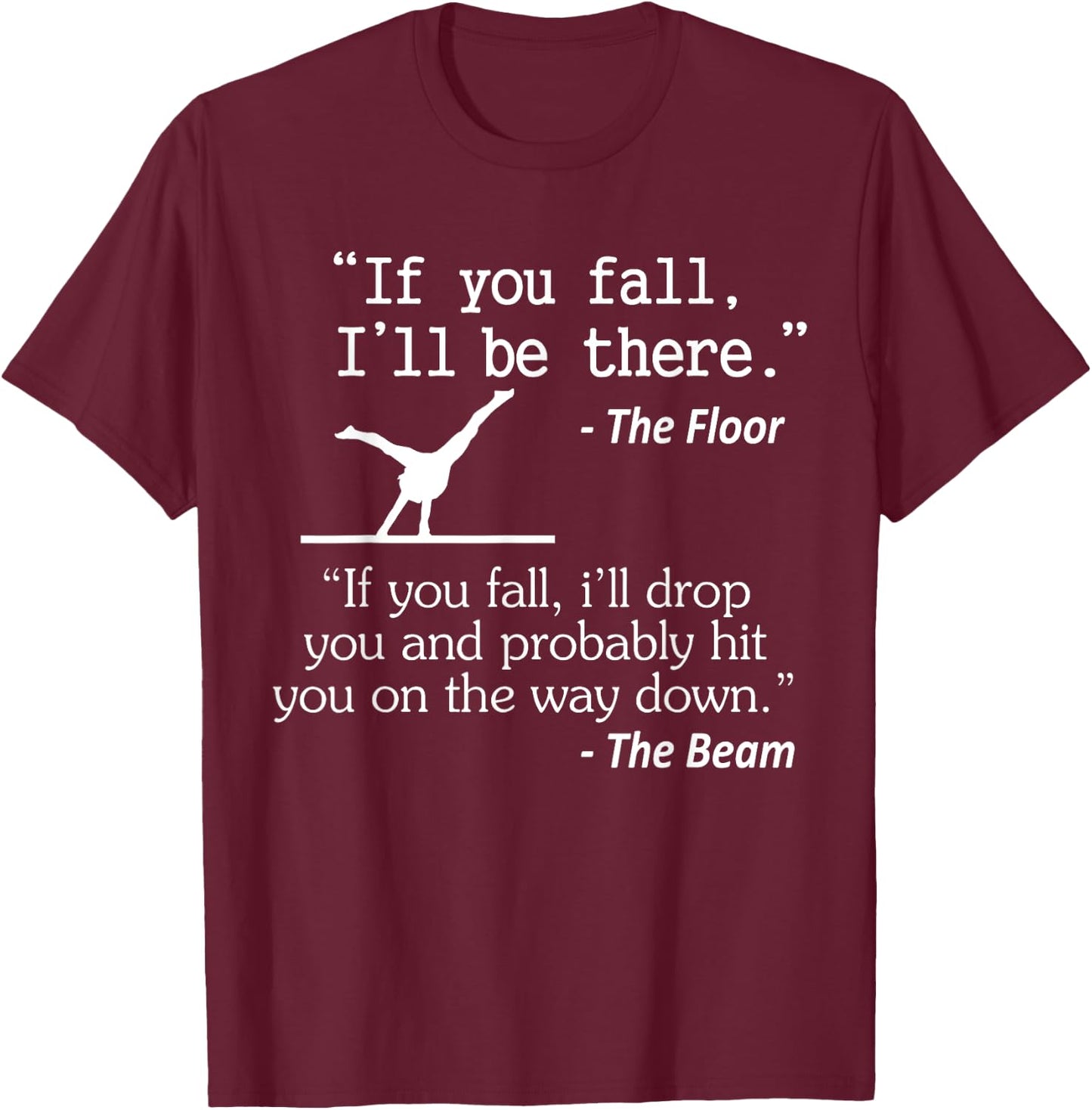 Girls & Boys Funny Gymnastics Floor Sayings Gift T-Shirt - T-Shirt | Maroon