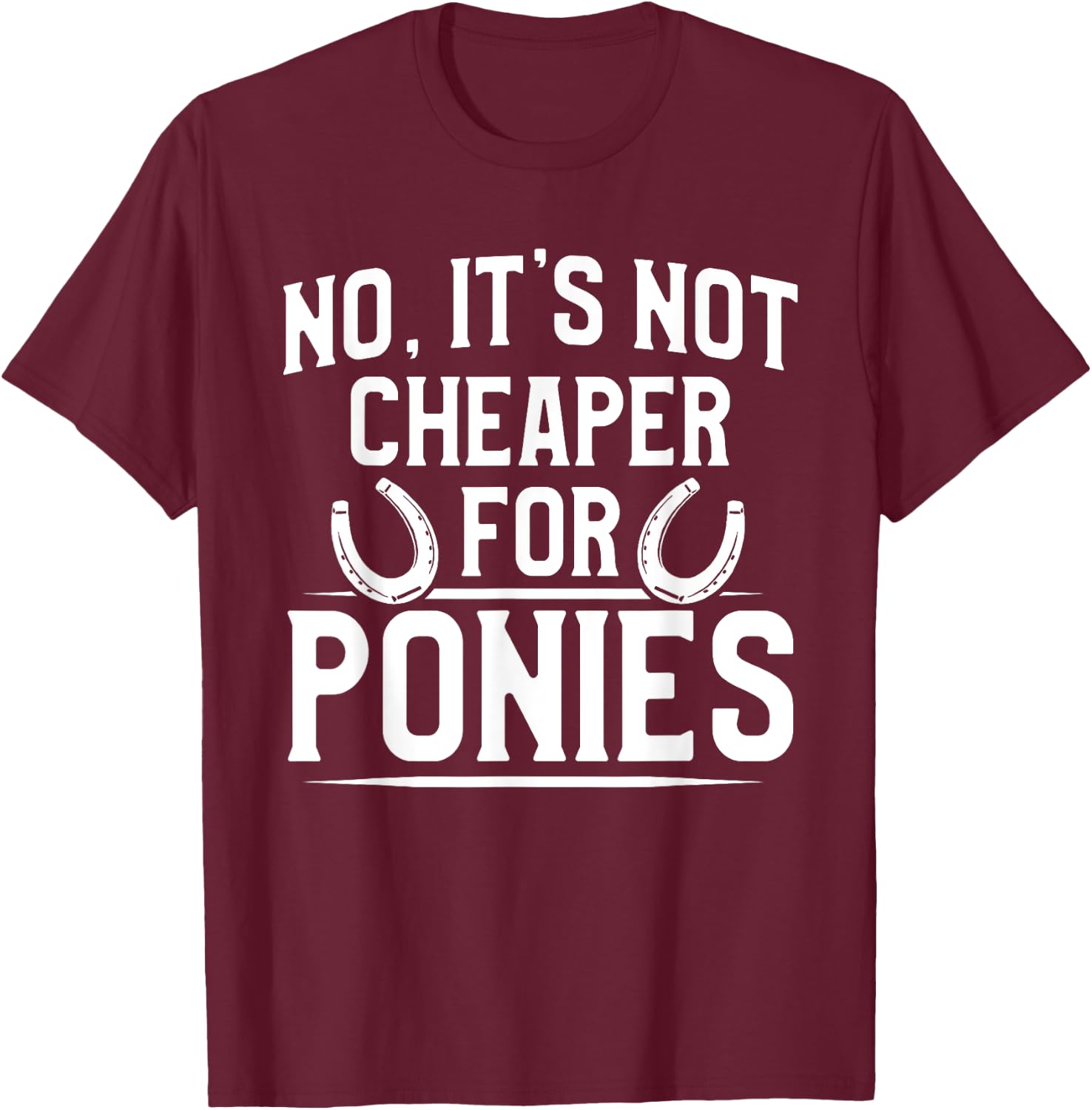 Farrier Cheaper Horseshoe Hoof Trimming Equine Shoeing T-Shirt - T-Shirt | Maroon