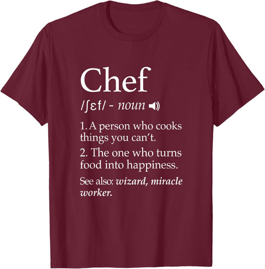 Chef Definition Funny Line Saying Cook Cooking Gifts Chefs T-Shirt - T-Shirt | Maroon