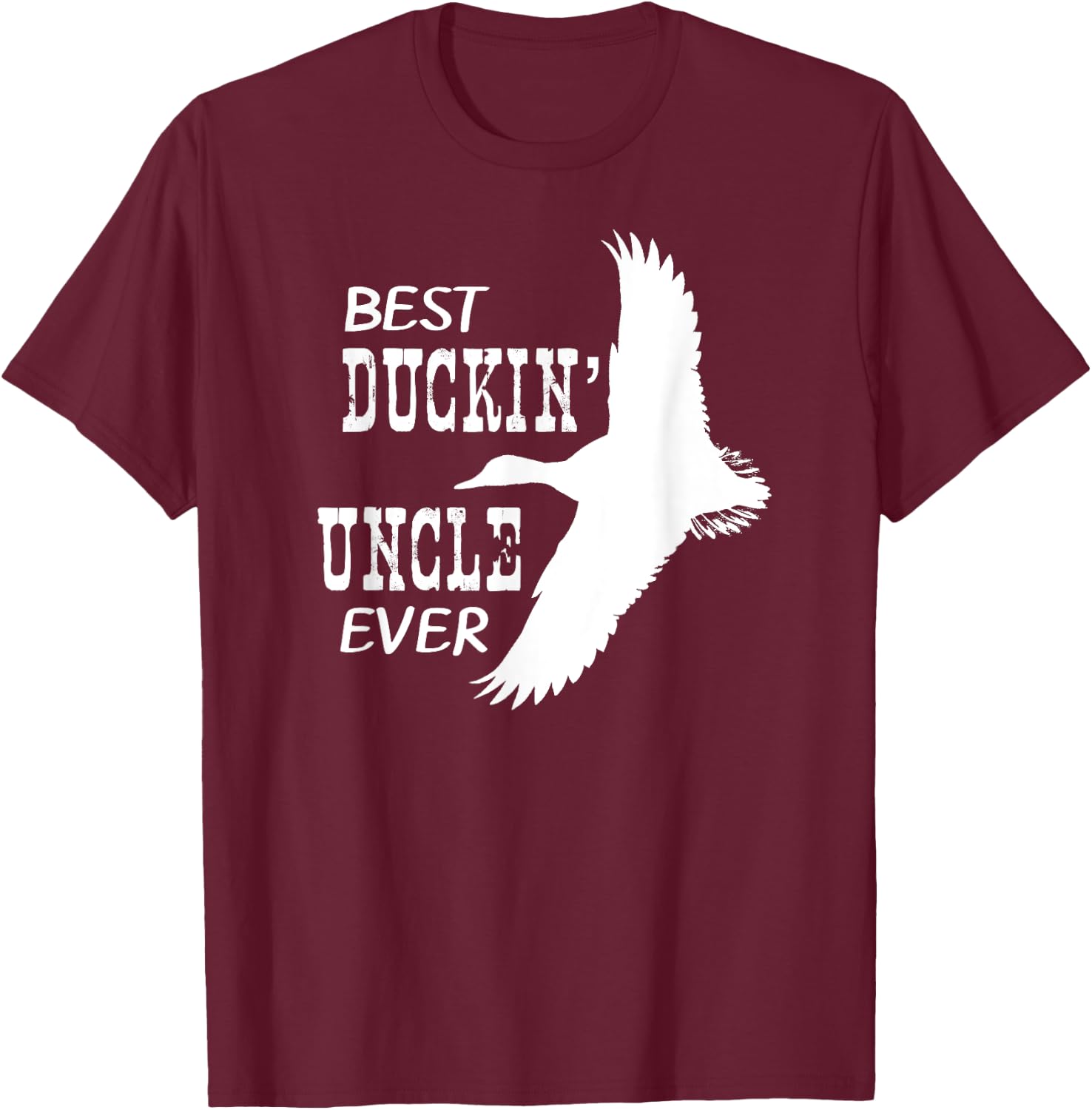 Best Duckin' Uncle Ever Shirt Hunters Love Duck T-Shirt - T-Shirt | Maroon