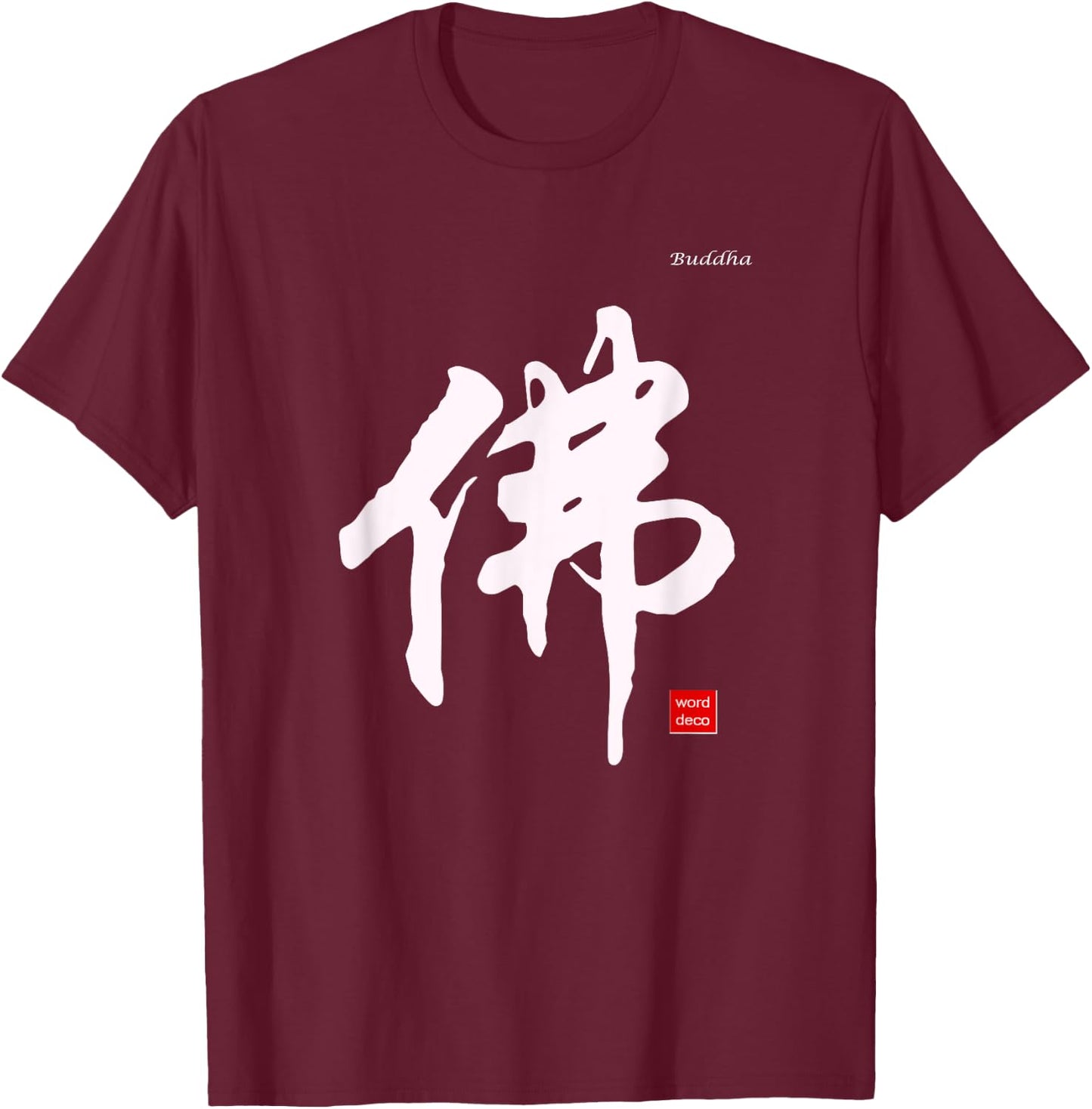 Buddha In Chinese Calligraphy Characters Shirt T-Shirt - T-Shirt | Maroon
