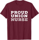 Union Strong Solidarity Shirt for Nurses T-Shirt - T-Shirt | Maroon
