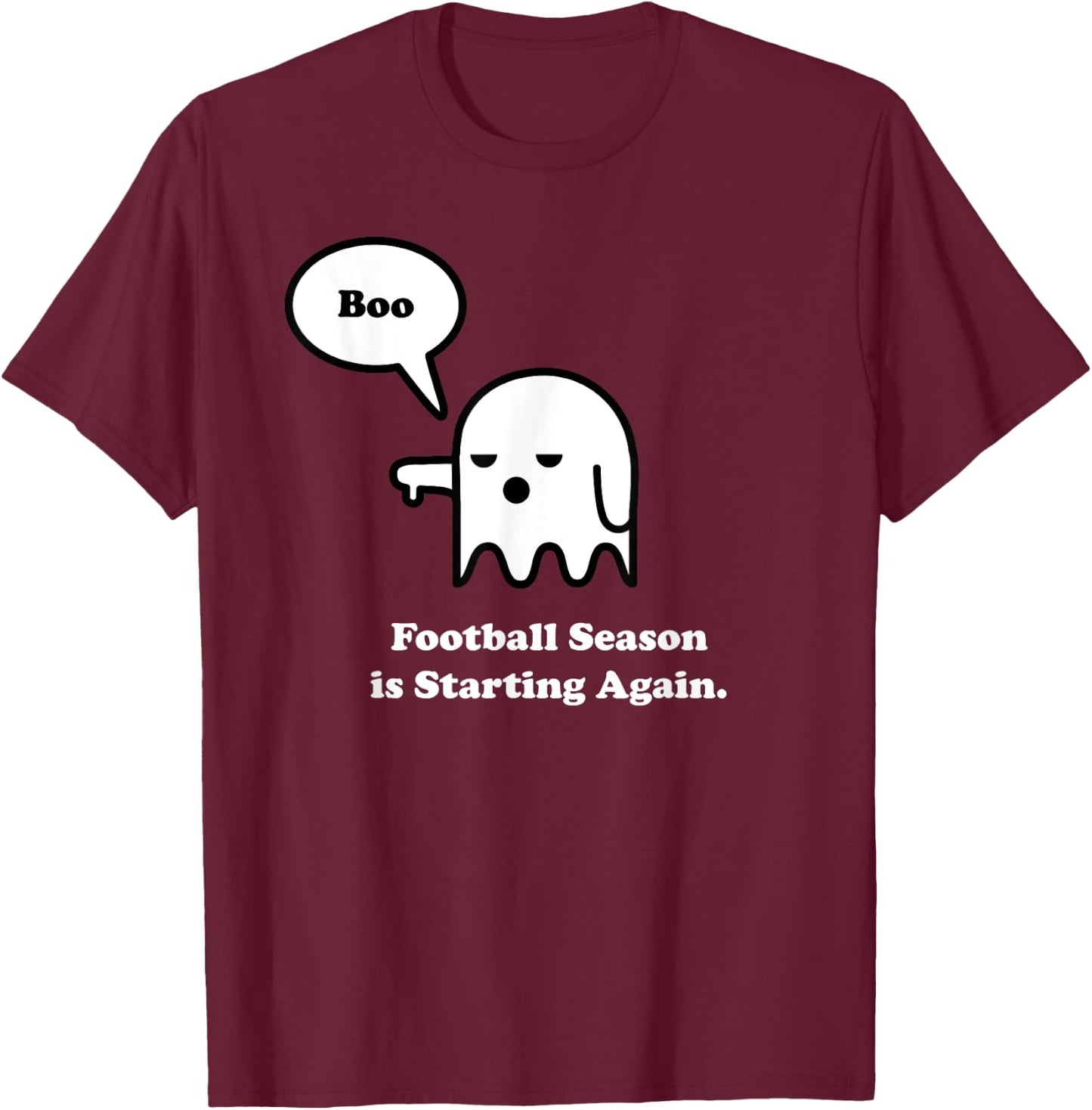I Hate Football Shirt, Funny Halloween Ghost Boo T-Shirt - T-Shirt | Maroon