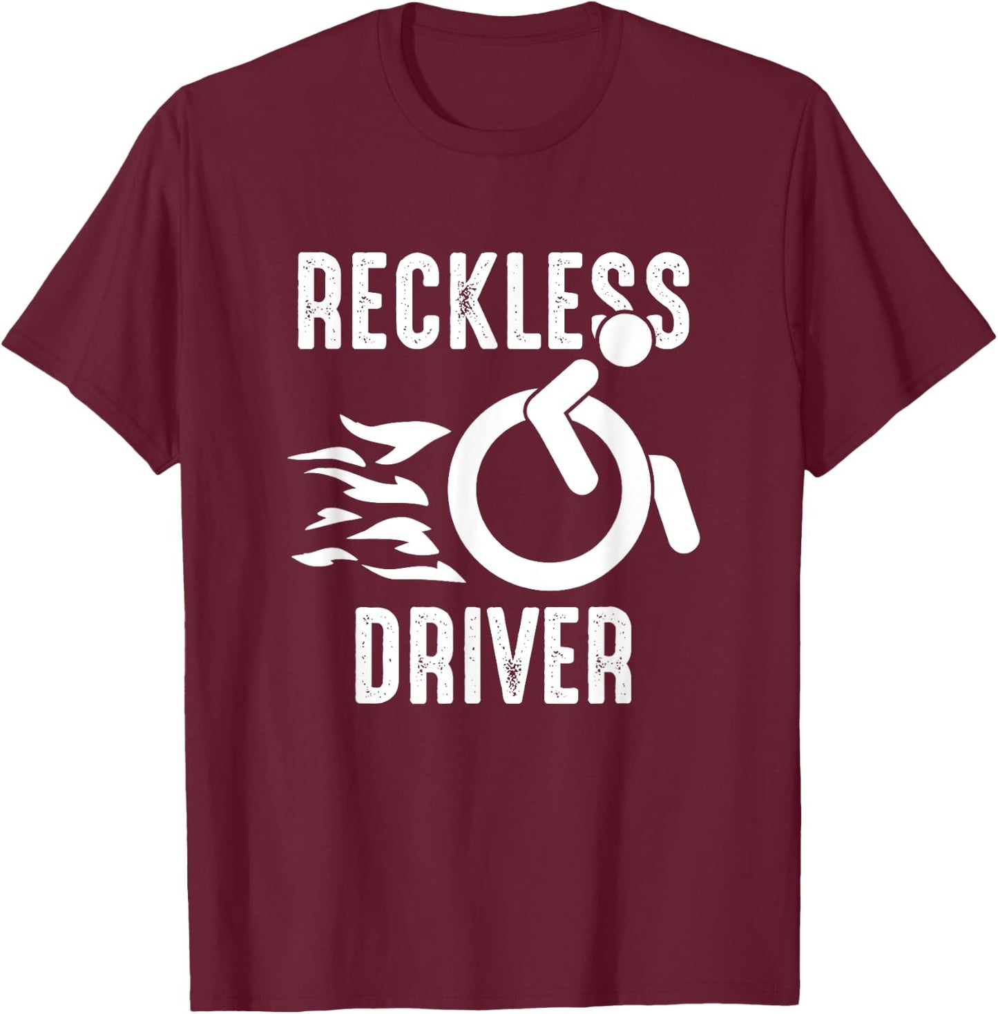 Handicap Wheelchair Life Wheelchair User Funny Wheelchair T-Shirt - T-Shirt | Maroon