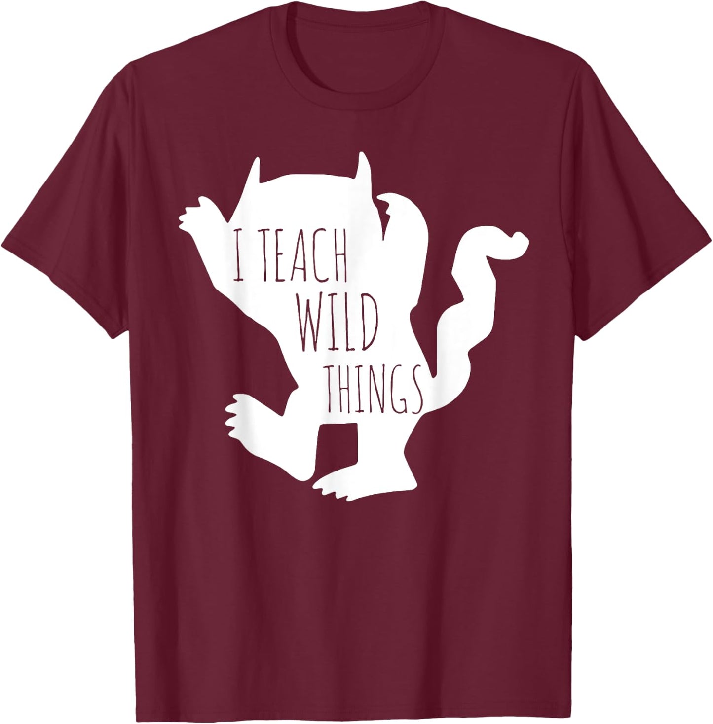 I Teach Wild Things Monster Funny Halloween Gifts T-Shirt - T-Shirt | Maroon