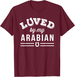 Arabian Horse Loved By My Arabian T-Shirt - T-Shirt | Maroon