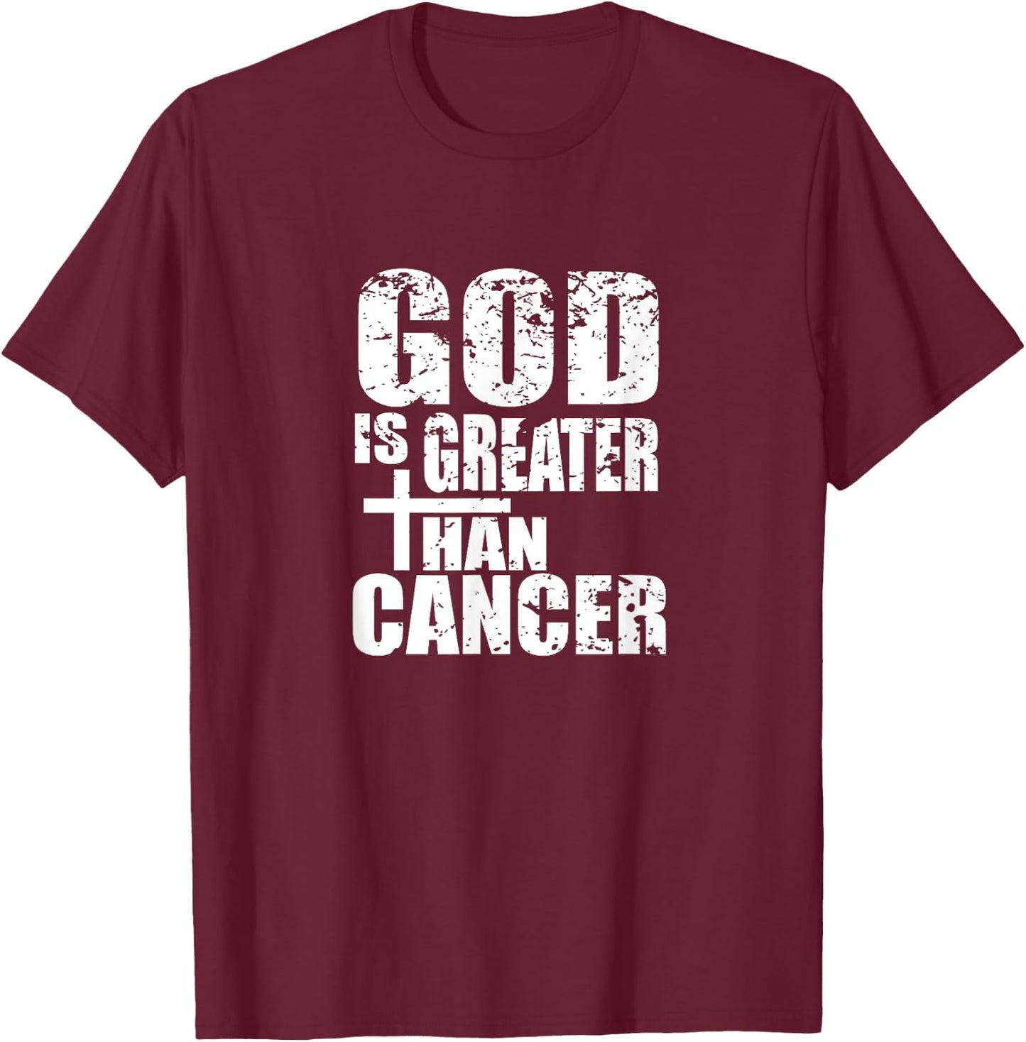 Christian Cancer Survivor - God Is Greater Than Cancer Shirt T-Shirt - T-Shirt | Maroon