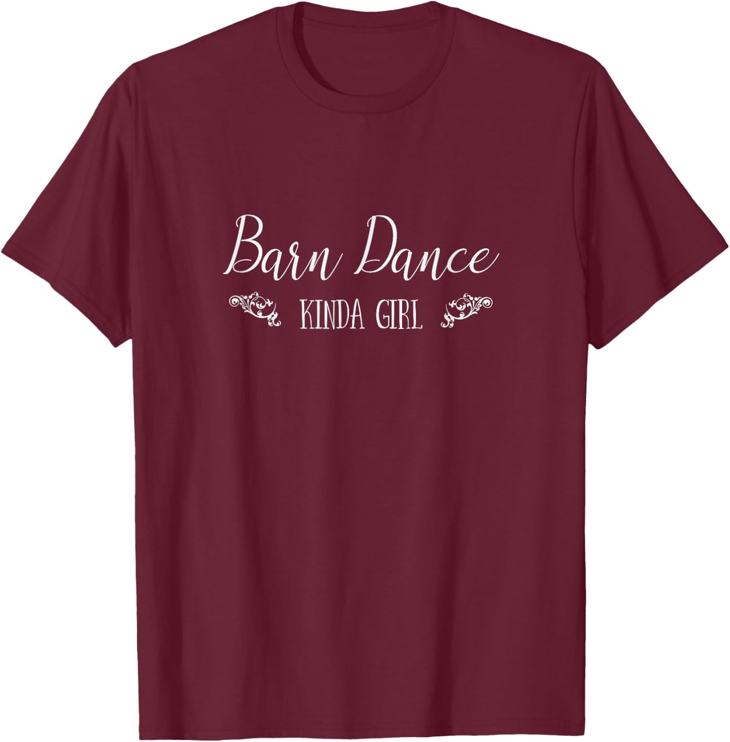 Barn Dance Shirt, Line Dancing, Country Shirt T-Shirt - T-Shirt | Maroon