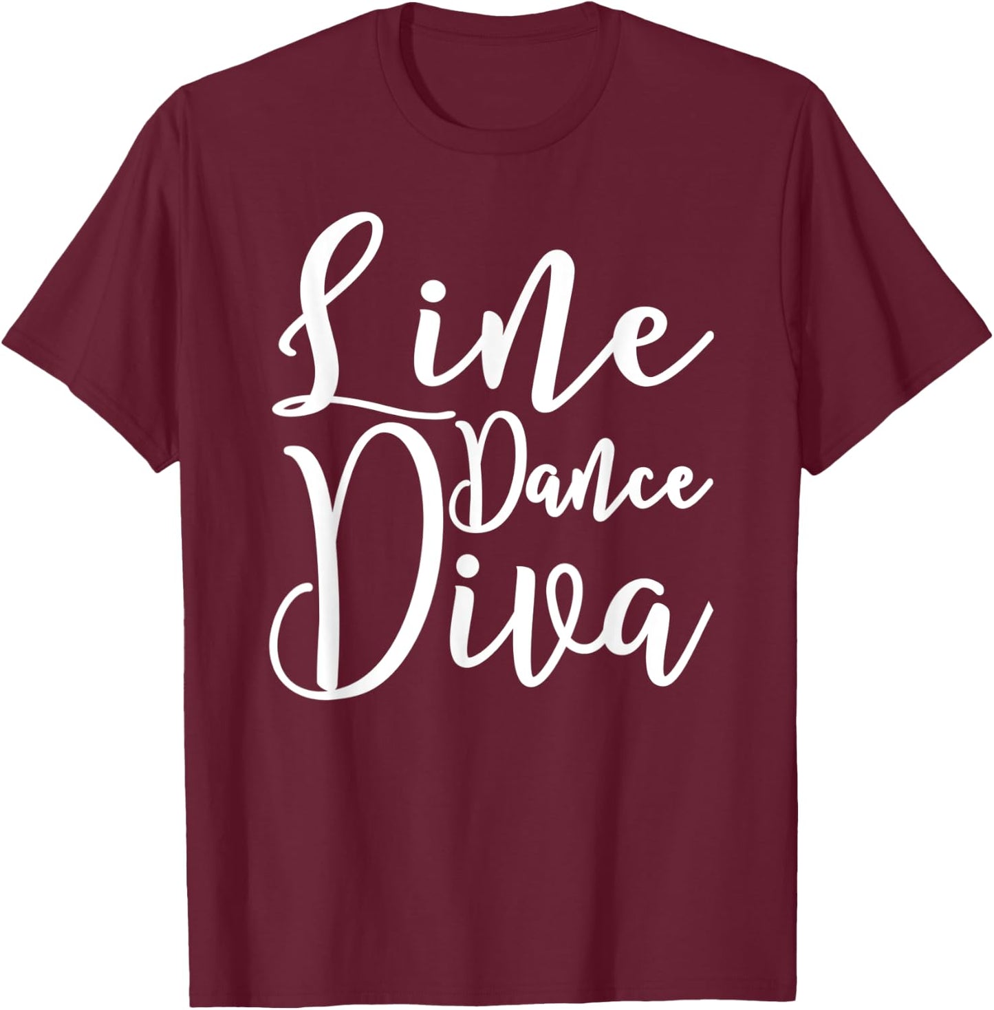 Line Dance Diva . Cute Line Dance Shirt Gift T-Shirt - T-Shirt | Maroon
